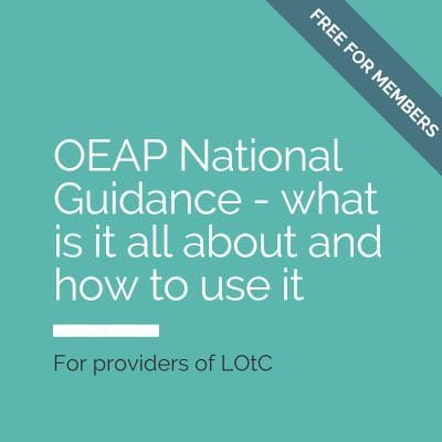 OEAP National Guidance - what is it all about and how to use it